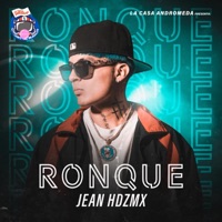 Ronque (feat. Jean Hernandez) - Single - La Casa Andromeda