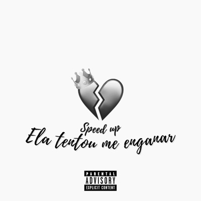 Ela Tentou Me Enganar (Speed Up) - Single