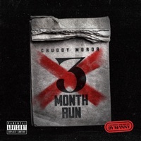 3 Month Run Da EP - CruddyMurda & Aymannyy