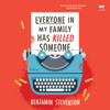 Everyone in My Family Has Killed Someone - Benjamin Stevenson