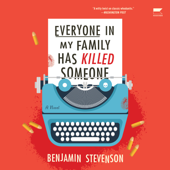 Everyone in My Family Has Killed Someone - Benjamin Stevenson Cover Art