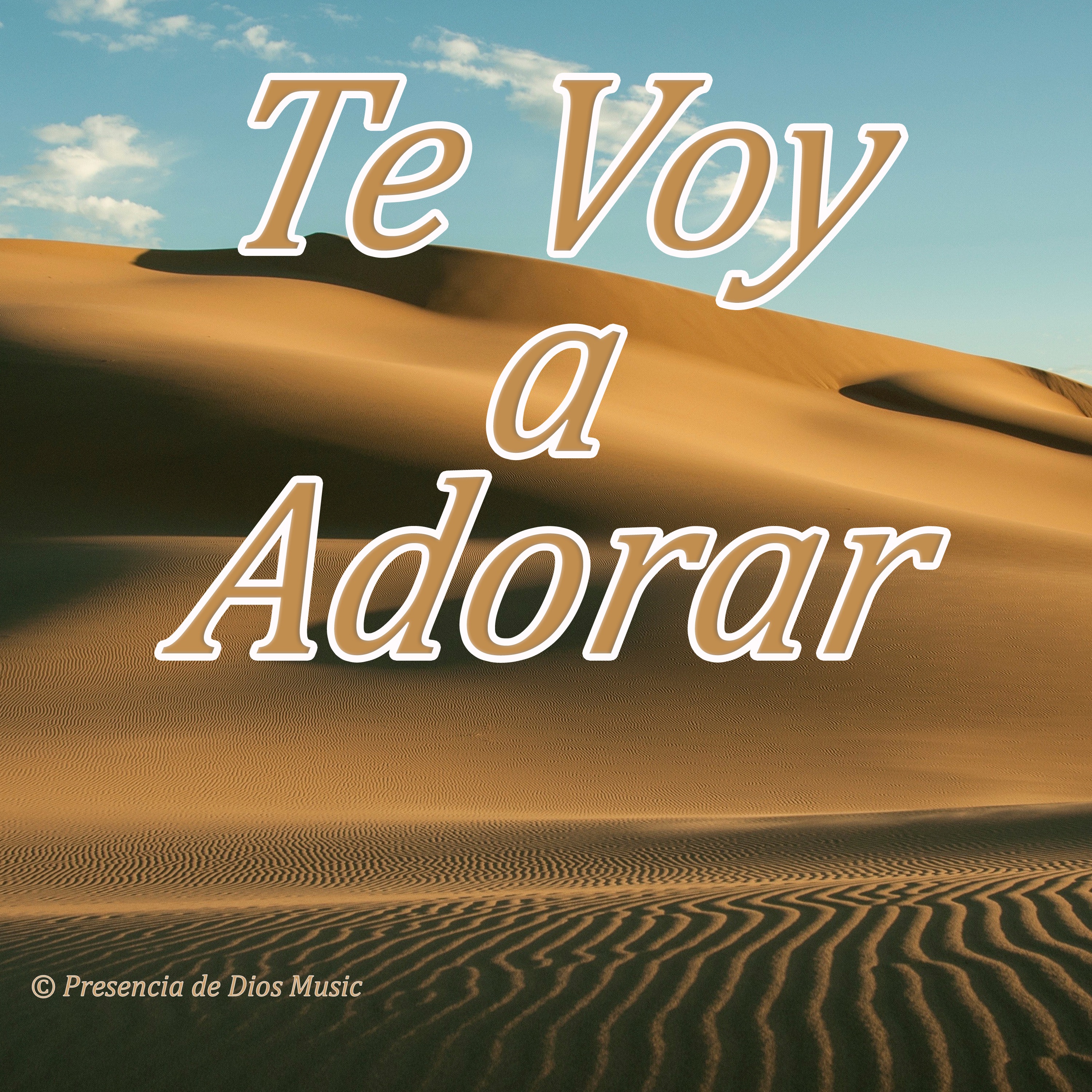 Te Voy a Adorar