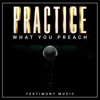 Practice What You Preach - Single