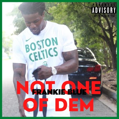 Not One of Dem - Single
