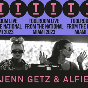 Toolroom 2023, Live from The National Miami: Jenn Getz & Alfie (DJ Mix)