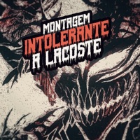 Intolerante a Lacoste (feat. DJ Bill) [Montagem] - Single - TRK DJ