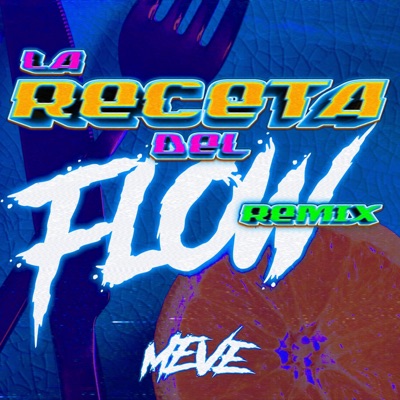 LA RECETA DEL FLOW (remix) - Single