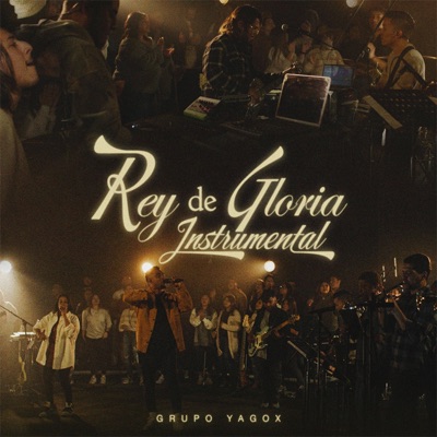 Rey De Gloria (Instrumental) [Instrumental] - Single