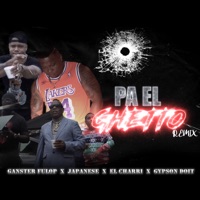 Pa el Ghetto (Remix) [feat. Japanese, El Charri & Gypson Do It] - Single - GansterFulop