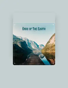 Listen to Ends Of The Earth, watch music videos, read bio, see tour dates & more!