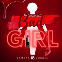 Bad Girl - Single - Tamara Bubble