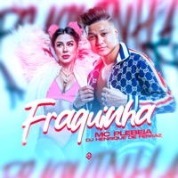 Fraquinha - Single - Dj Henrique de ferraz & MC Plebéia