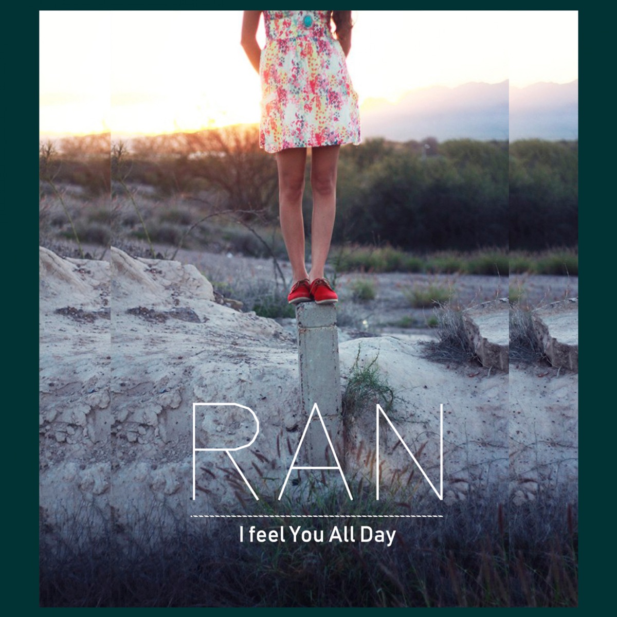 RAN – I feel You All Day – Single