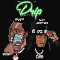 Drip Grandure - Kaneo & Cash Grandure