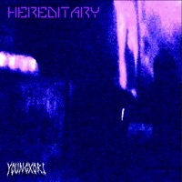 Hereditary (Slowed) - Single - YoungXori