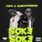Soke Soke (feat. Sunkkeysnoop) - TOFS lyrics
