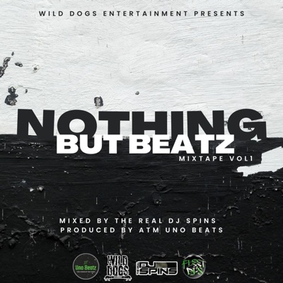 Nothing But Beatz (Mixtape) [feat. ATM UNO BEATS]