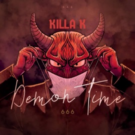 Demon Time Killa K