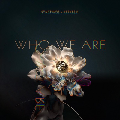 Who We Are (feat. Xerxes-K) - Single