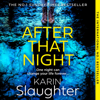 After That Night - Karin Slaughter