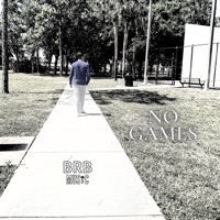 No Games (feat. PreacherZay) - Single - BRB Music