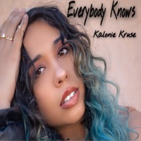 Everybody Knows - Single - kalonie kruse