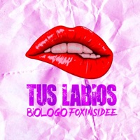 Tus labios - Single - Biólogo
