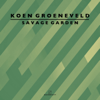 Savage Garden (Extended Mix) - Koen Groeneveld
