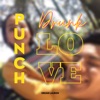 PUNCH DRUNK LOVE - Single