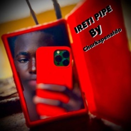 Ireti Pipe Chorkapenaldo