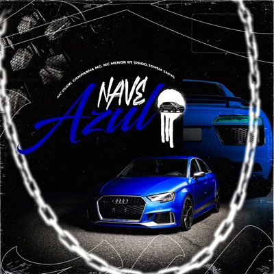 Nave Azul (feat. Campanha MC) - Single