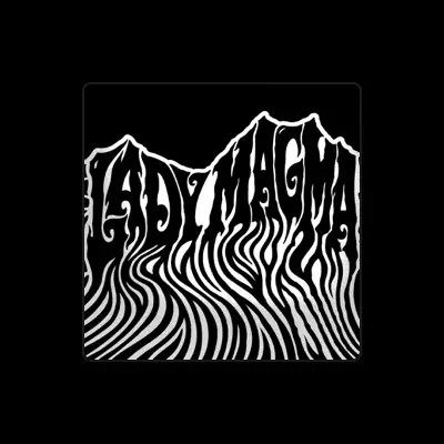Listen to Lady Magma, watch music videos, read bio, see tour dates & more!