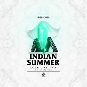 Love Like This (feat. Lastlings) [Remixes] - EP