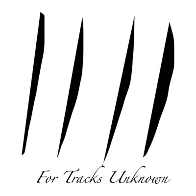 For Tracks Unknown - Single