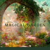 50 Tracks: Magical Garden – Healing Therapy Music, Sleep, Spa, Meditation (Sounds of Morning Birds, Calming Water)