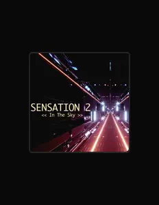 Ακούστε περιεχόμενο από Sensation 2, παρακολουθήστε μουσικά βίντεο, διαβάστε το βιογραφικό, δείτε ημερομηνίες περιοδείας, και πολλά ακόμη!