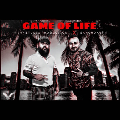 Game of Life (feat. SanchoXush) - Single
