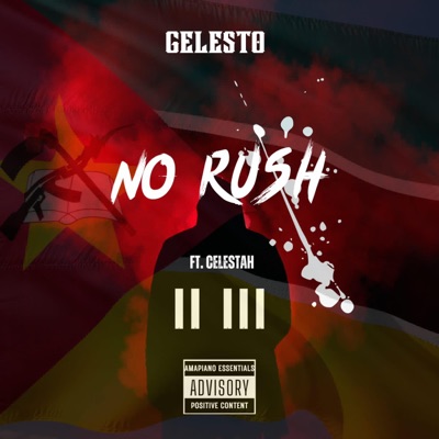 No Rush (feat. Celestah) - Single