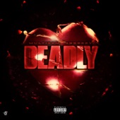Deadly (feat. 3Breezy) artwork