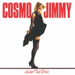 Cosmo Jimmy - There's Always Someone Thinkin' About You