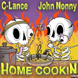 Home Cookin John Nonny & C-Lance