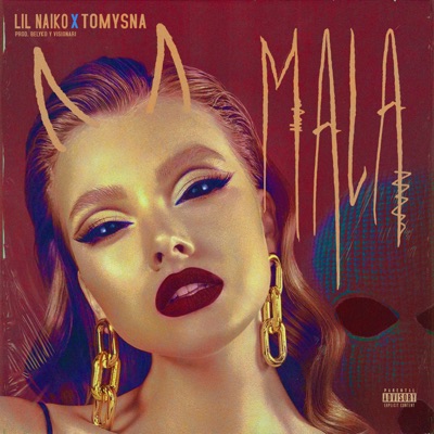 Mala (feat. TomySNA) - Single