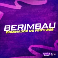 Berimbau Dominador de Festivais - Single - dj malfo