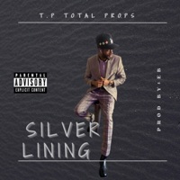 Silver Lining - Single - T.P Total Props