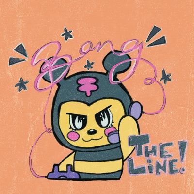 Bang the Line (feat. MILXNAKE) - Single