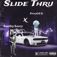 Slide Thru (feat. SameDay Shiesty) - Single - StickyLILTy