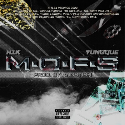 M.O.F.S (feat. YungQue)