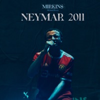 Neymar 2011 - Single - Mirkins & Skinny Rees