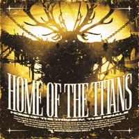HOME of the TITANS IV. The FINALE (feat. Cole, Mxrtol, Dønb!sh, Emkayy & Jaer) - Single - LETHVLZ