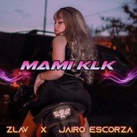 Mami Klk - Single - Jairo Escorza & Zlav